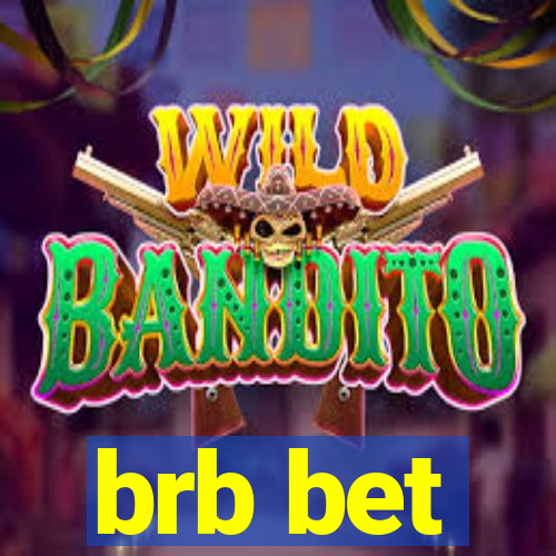 brb bet
